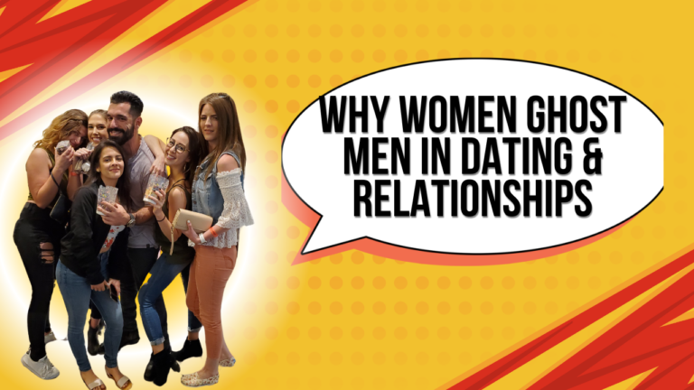 Why Women Ghost Men In Dating and Relationships